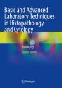Basic And Advanced Laboratory Techniques In Histopathology And Cytology - Preview