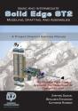 Basic And Intermediate Solid Edge St2 Modeling, Drafting And Assemblies - Preview