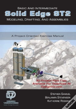 Capa do artigo Basic And Intermediate Solid Edge St2 Modeling, Drafting And Assemblies