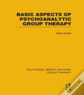 Basic Aspects Of Psychoanalytic Group Therapy