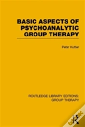 Capa do artigo Basic Aspects Of Psychoanalytic Group Therapy (Rle: Group Therapy)
