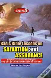 Basic Bible Lessons On Salvation And Assurance