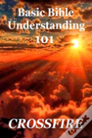 Basic Bible Understanding, 101 (Paperback)