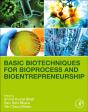 Basic Biotechniques For Bioprocess And Bioentrepreneurship - Preview