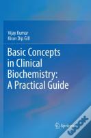 Basic Concepts In Clinical Biochemistry: A Practical Guide