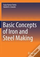 Basic Concepts Of Iron And Steel Making