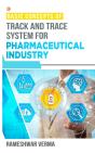 Basic Concepts Of Track And Trace System For Pharmaceutical Industry - Preview