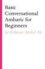 Basic Conversational Amharic For Beginners - Preview