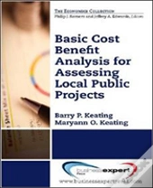 Basic Cost Benefit Analysis For Assessing Public Projects