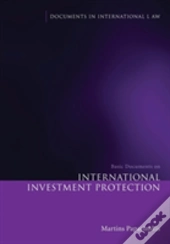 Basic Documents On International Investment Protection