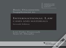 Basic Documents Supplement To International Law, Cases And Materials