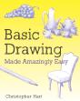 Basic Drawing Made Amazingly Easy - Preview