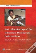 Basic Education Beyond The Millennium Development Goals In Ghana