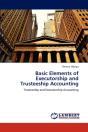Basic Elements Of Executorship And Trusteeship Accounting - Preview