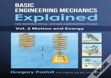 Basic Engineering Mechanics Explained, Volume 2