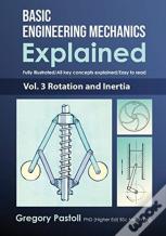 Basic Engineering Mechanics Explained, Volume  3