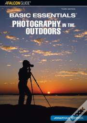 Basic Essentialsâ® Photography In The Outdoors