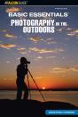 Basic Essentialsâ® Photography In The Outdoors - Preview