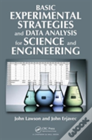 Basic Experimental Strategies And Data Analysis For Science And Engineering