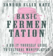 Capa do artigo Basic Fermentation: A Do-It-Yourself Guide To Cultural Manipulation (Diy)