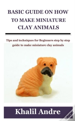 Capa do artigo Basic Guide On How To Make Miniature Clay Animals