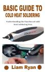 Basic Guide To Cold Heat Soldering - Preview