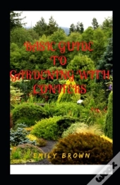 Basic Guide To Gardening With Conifers