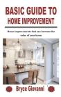 Basic Guide To Home Improvement - Preview