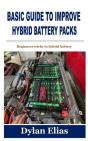 Basic Guide To Improve Hybrid Battery Packs - Preview