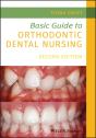 Basic Guide To Orthodontic Dental Nursing - Preview