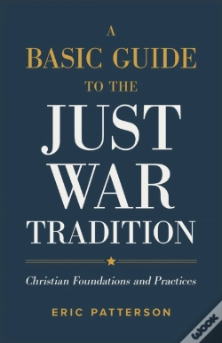 Capa do artigo Basic Guide To The Just War Tradition