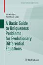 Basic Guide To Uniqueness Problems For Evolutionary Differential Equations - Preview