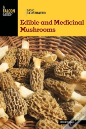 Basic Illustrated Edible And Medicinal Mushrooms