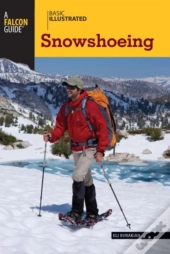 Basic Illustrated Snowshoeing