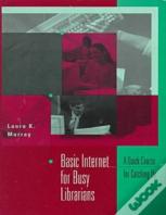 Basic Internet For Busy Librarians