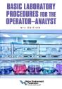 Basic Laboratory Procedures For The Operator-Analyst, 6th Edition - Preview