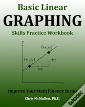 Basic Linear Graphing Skills Practice Workbook
