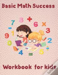 Basic Math Success Workbook For Kids