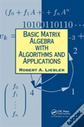 Basic Matrix Algebra With Algorithms And Applications