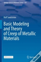 Basic Modeling And Theory Of Creep Of Metallic Materials