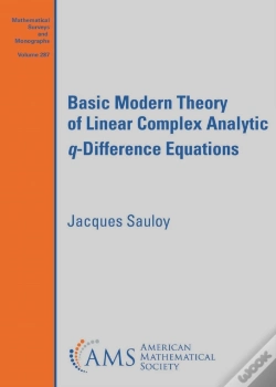 Capa do artigo Basic Modern Theory Of Linear Complex Analytic $Q$-Difference Equations