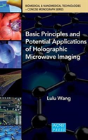 Basic Principles And Potential Applications Of Holographic Microwave Imaging - Preview