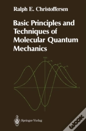 Capa do artigo Basic Principles And Techniques Of Molecular Quantum Mechanics