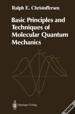 Capa do artigo Basic Principles And Techniques Of Molecular Quantum Mechanics