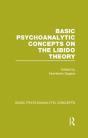 Basic Psychoanalytic Concepts On The Libido Theory - Preview