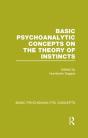 Basic Psychoanalytic Concepts On The Theory Of Instincts - Preview