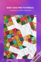 Basic Quilting Tutorials