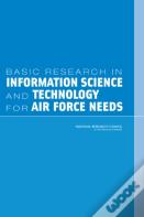 Basic Research In Information Science And Technology For Air Force Needs