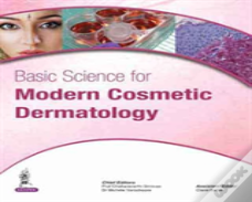 Basic Science For Modern Cosmetic Dermatology