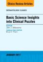 Basic Science Insights Into Clinical Puzzles, An Issue Of Dermatologic Clinics - Preview